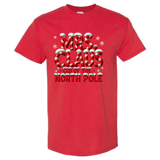 Mrs. Claus – CEO of the North Pole – Santa T-Shirt – Festive Top